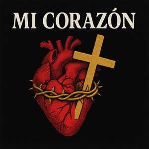 MI CORAZON (Explicit)