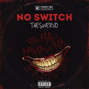 No Switch (Explicit)