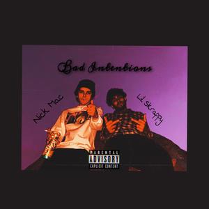 Bad Intentions (Explicit)