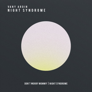 Don't Worry Mommy (Original Mix)