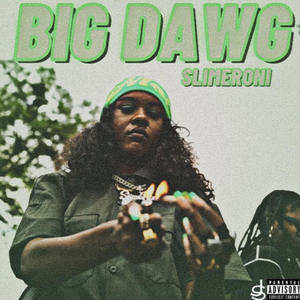 Big Dawg (Explicit)