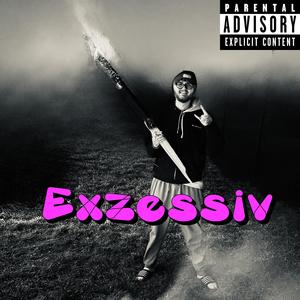 Exzessiv (Explicit)