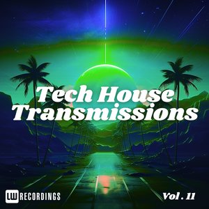 Tech-House Transmissions, Vol. 11 (Explicit)
