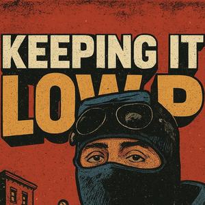 Keeping it Low P (feat. K Fisha) (Explicit)