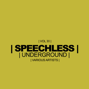 Speechless Underground, Vol. 30