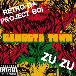 Gangsta Town(feat. ZU ZU) (Explicit)
