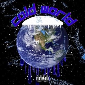 Cold World (Explicit)