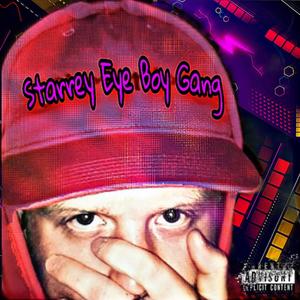 Starrey Eye Boy Gang (Explicit)