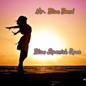 Blue Spanish Eyes (Explicit)