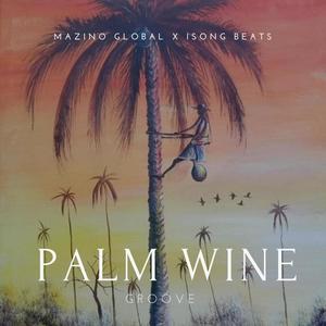 Palm Wine Highlife Groove (feat. Mazino Global) [Instrumental]