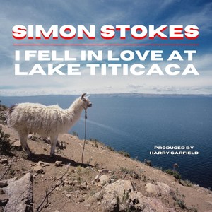 I Fell In Love At Lake Titicaca (Explicit)