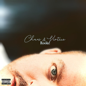 Chaos & Virtue (Explicit)