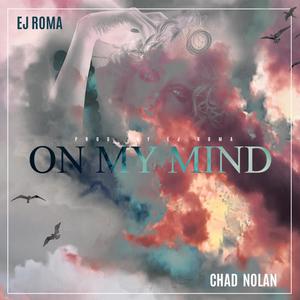 On My Mind (feat. Chad Nolan)