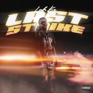 Last Strike (Explicit)