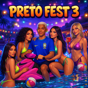 Preto Fest 3 (Explicit)