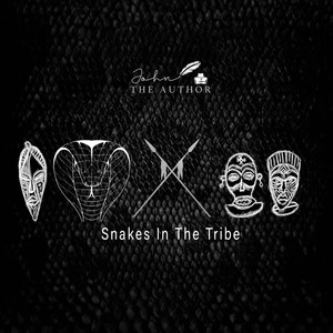 Snakes in the Tribe (Explicit)