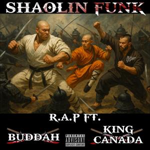Shaolin Funk (feat. Buddah & KingCanada) (Explicit)