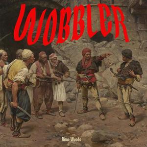 WOBBLER (Explicit)