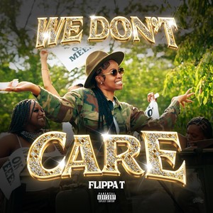 We Don't Care (Explicit)