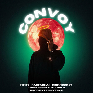 Convoy (feat. Chusterfield, Garolo & Lennyface) (Explicit)