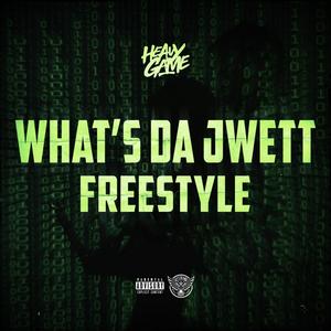 Whats Da Jwett Freestyle (Explicit)