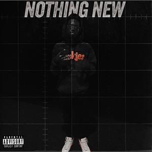 Nothing New (Explicit)