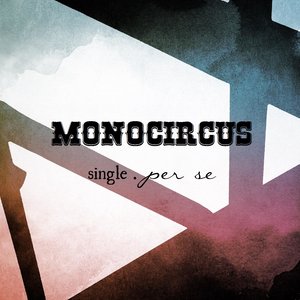 Monocircus