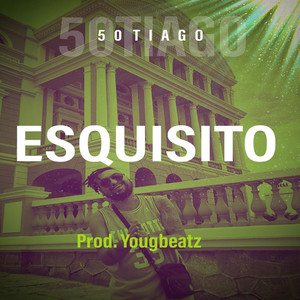 Esquisito (Explicit)