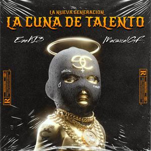 Cuna de Talento (feat. EzeK13) [Explicit]