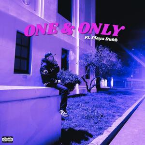 One & Only (feat. Playa Bubb) (Explicit)
