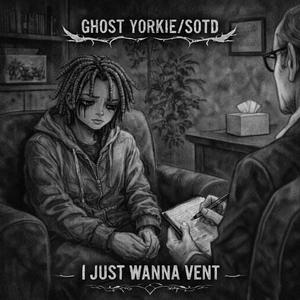 I Just Wanna Vent