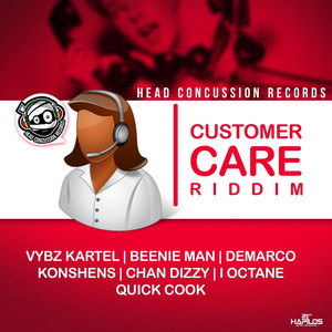 Customer Care Riddim (Explicit)