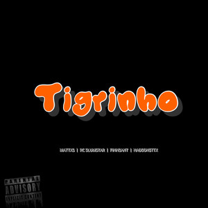 Tigrinho (Explicit)