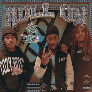 Roll On (feat. Zakee & GALAXY!) [Explicit]