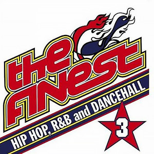 The Finest Hip Hop R&B and Dancehall