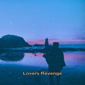 Lovers Revege (Explicit)