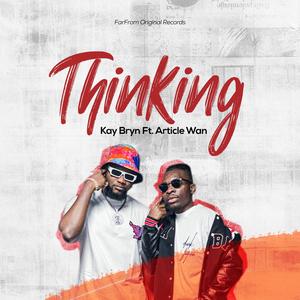 Thinking (feat. Article Wan)