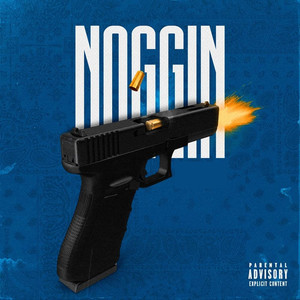 Noggin (Explicit)