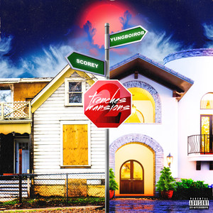 Trenches to Mansions (Explicit)