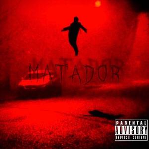 MATADOR (feat. man nee) [Explicit]