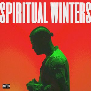 Spiritual Winters (Explicit)