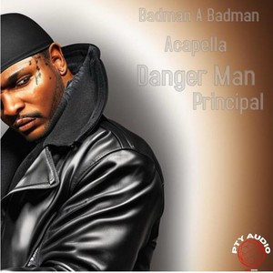 Badman A Badman (Acapella)