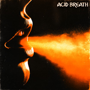 Acid Breath