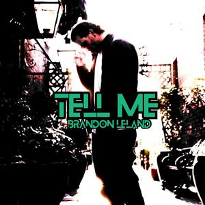 Tell Me (Explicit)