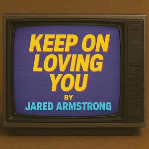 Keep On Loving You