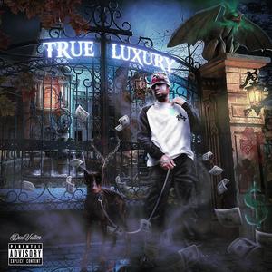 True Luxury (Explicit)