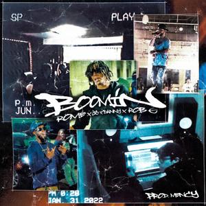 Boomin (feat. King JG, Rob-G, Danny Don Dada & Rome) (Explicit)