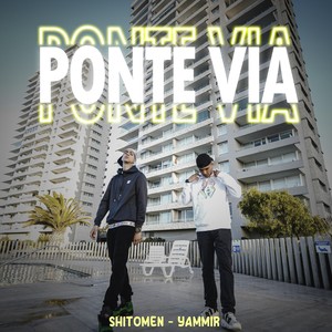 Ponte Via (feat. Yammir) (Explicit)