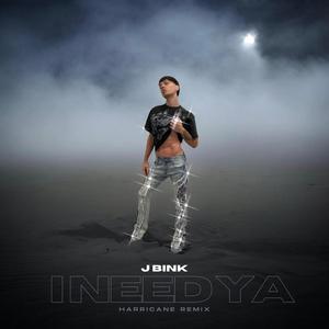 I Need Ya (Harricane Remix|Explicit)