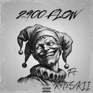 2900 Flow (feat. K4T 2SKII) [Explicit]